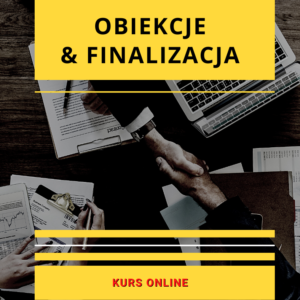 Obiekcje i finalizacja